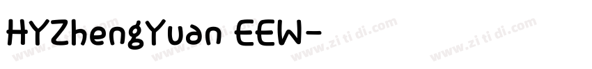 HYZhengYuan EEW字体转换
